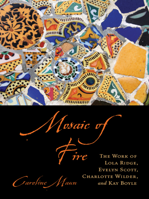 Title details for Mosaic of Fire by Caroline Maun - Available